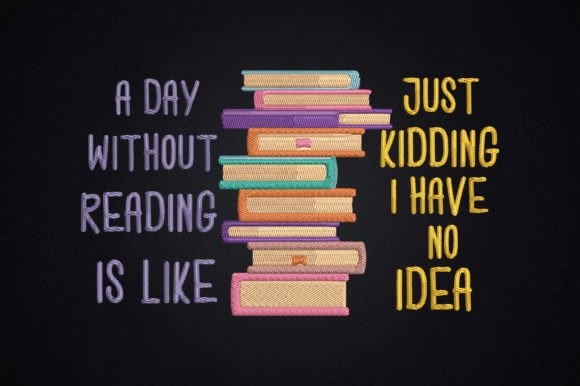 Day Without Reading Is Like Just Kidding Review for Small Business Use