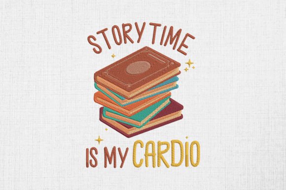 Storytime is My Cardio Story Book Embroidery Design Review